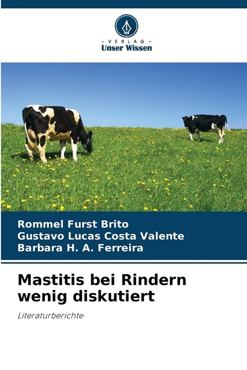 Mastitis bei Rindern wenig diskutiert (Paperback)