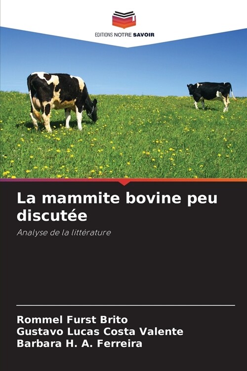 La mammite bovine peu discut? (Paperback)