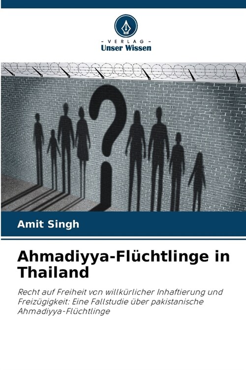 Ahmadiyya-Fl?htlinge in Thailand (Paperback)