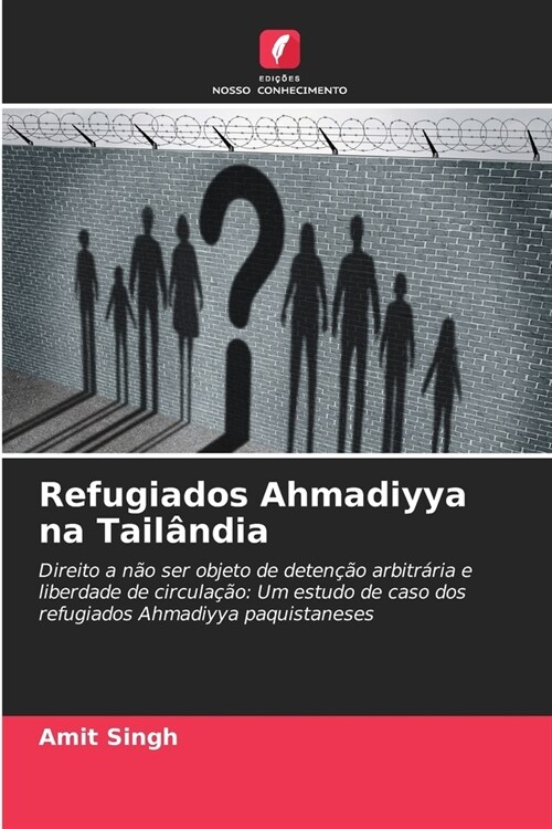 Refugiados Ahmadiyya na Tail?dia (Paperback)