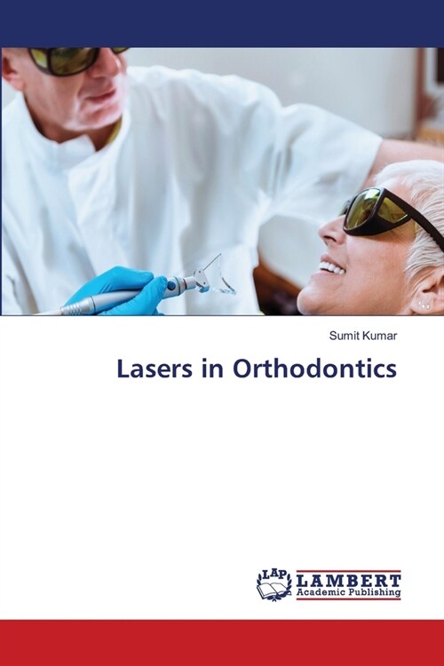 Lasers in Orthodontics (Paperback)