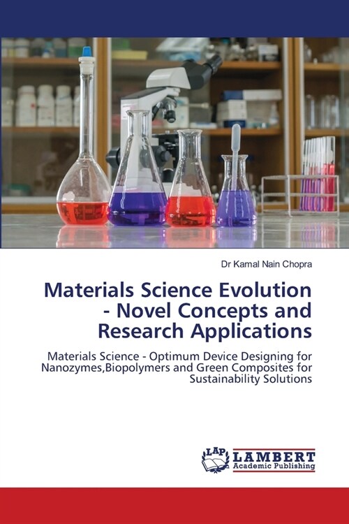 Materials Science Evolution - Novel Concepts and Research Applications (Paperback)