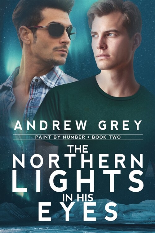 The Northern Lights in His Eyes (Paperback, First Edition)