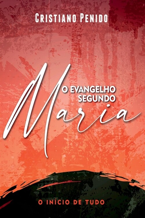 O Evangelho Segundo Maria (Paperback)