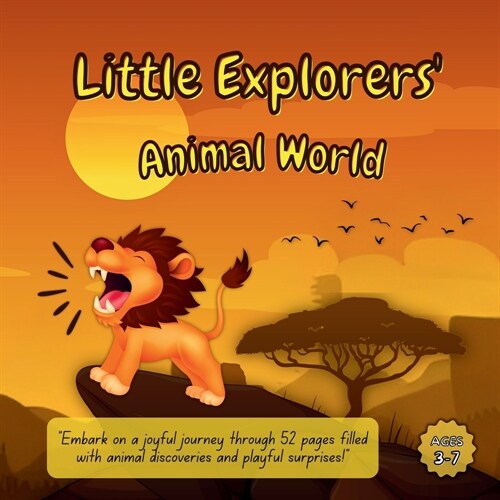 Little Explorers Animal World: Embark on a joyful journey through 52 pages filled with animal discoveries and playful surprises! (Paperback)