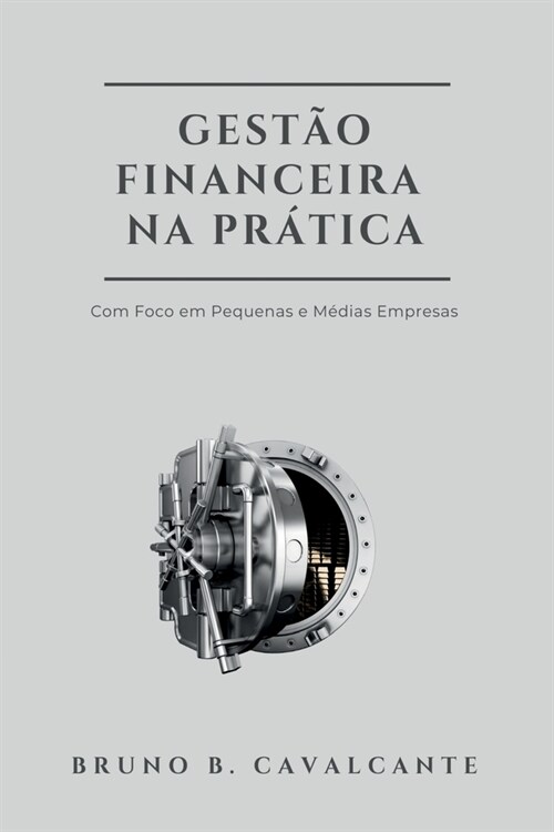 Gest? Financeira Na Pr?ica (Paperback)