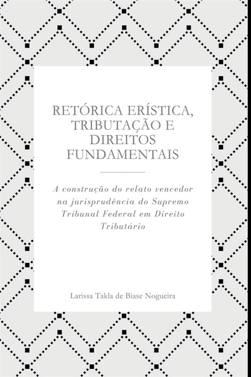 Ret?ica Er?tica, Tributa豫o E Direitos Fundamentais (Paperback)