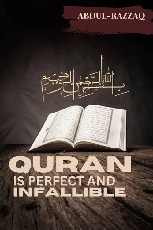 Quran is perfect and infallible (Paperback)