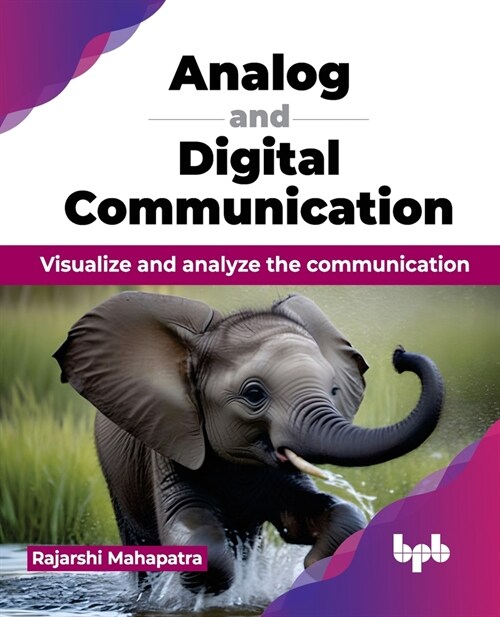 Analog and Digital Communication: Visualize and analyze the communication (English Edition) (Paperback)