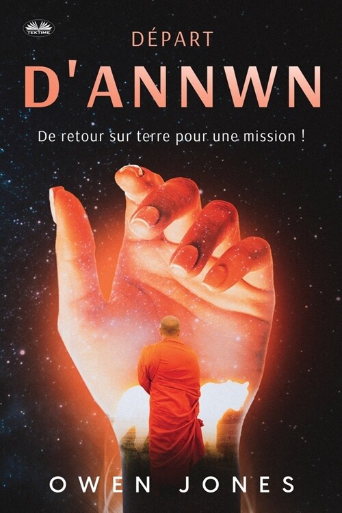 D?art DAnnwn - De Retour Sur Terre Pour Une Mission ! (Paperback)