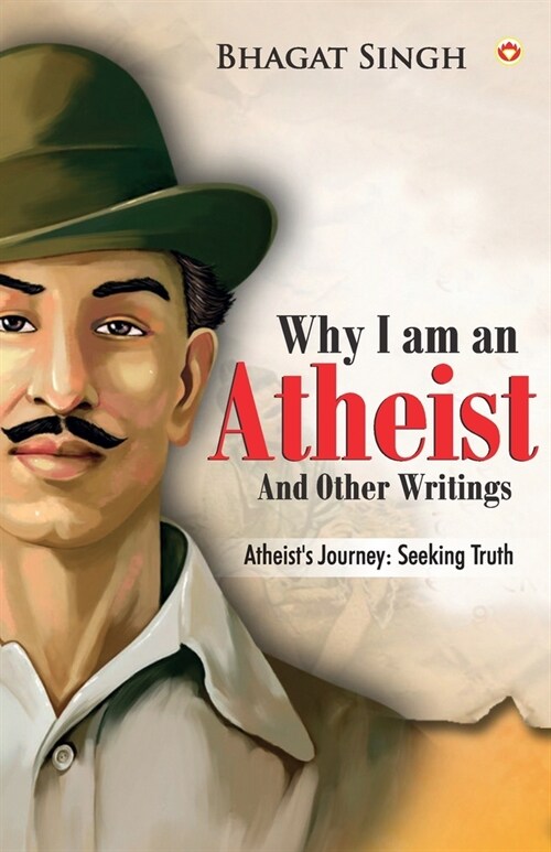 Why I am an Atheist and Other Writings (Paperback)