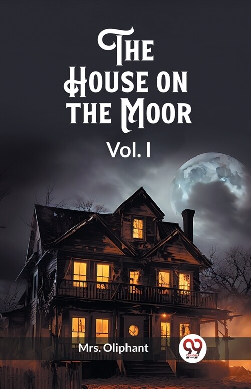 The House on the Moor Vol. I (Paperback)