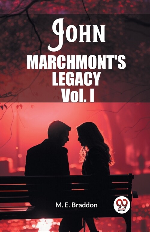 John MarchmontS Legacy Vol. I (Paperback)