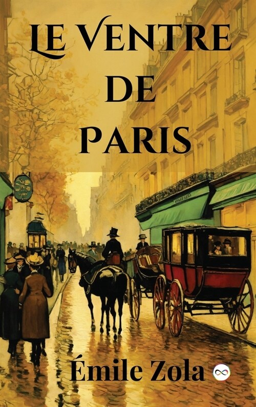 Le Ventre de Paris (French Edition) (Hardcover)