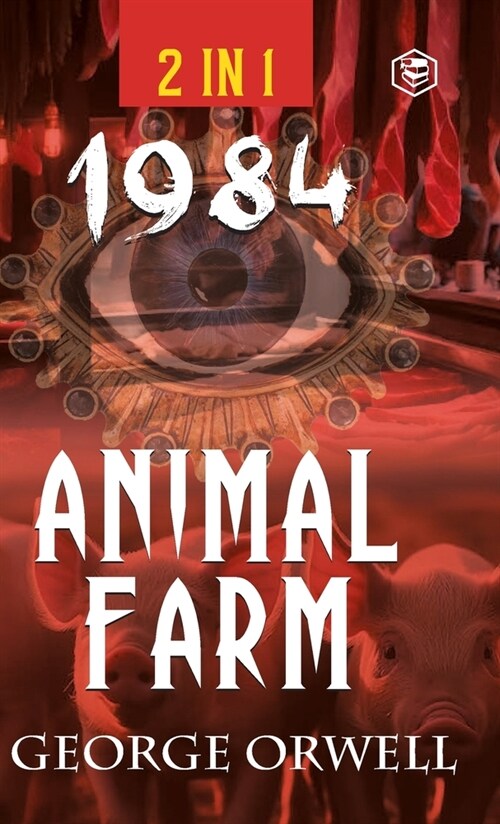 1984 & Animal Farm (2In1): The International Best-Selling Classics (Hardcover)