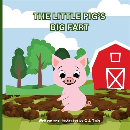 The Little Pigs Big Fart (Paperback)