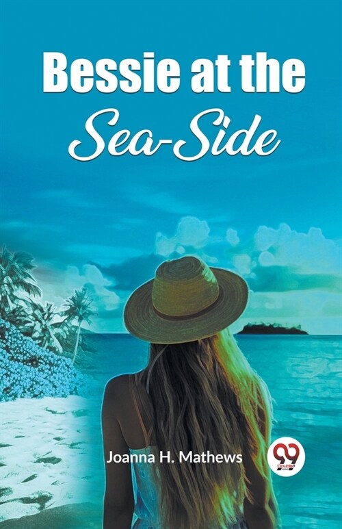 Bessie at the Sea-Side (Paperback)