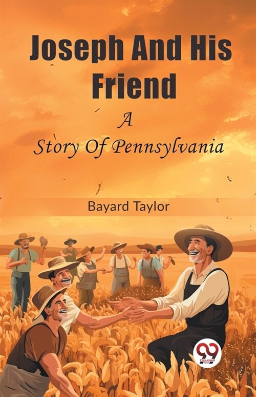 Joseph And His Friend A Story Of Pennsylvania (Paperback)