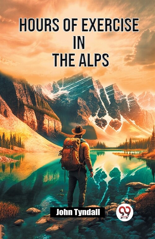 Hours of Exercise in the Alps (Paperback)