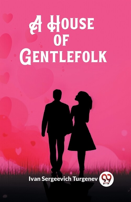 A House of Gentlefolk (Paperback)