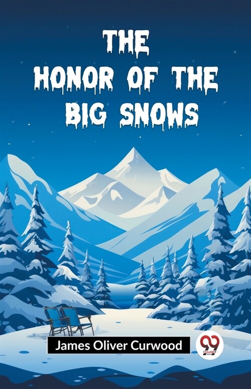 The Honor of the Big Snows (Paperback)