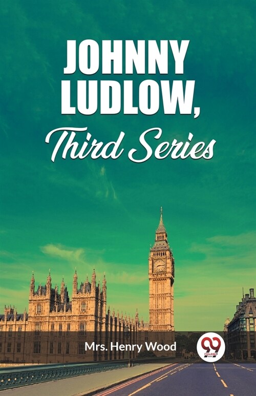 Johnny Ludlow, Third Series (Paperback)
