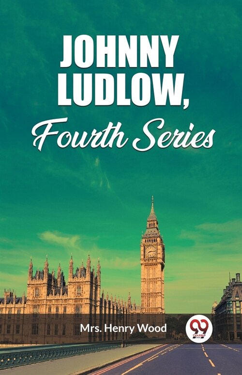 Johnny Ludlow, Fourth Series (Paperback)