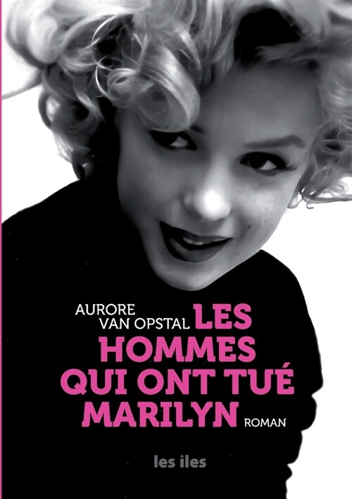 Les hommes qui ont tu?Marilyn (Paperback)