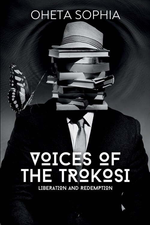 Voices of the Trokosi: Liberation and Redemption (Paperback)