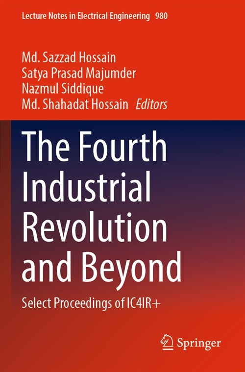 The Fourth Industrial Revolution and Beyond: Select Proceedings of Ic4ir+ (Paperback, 2023)