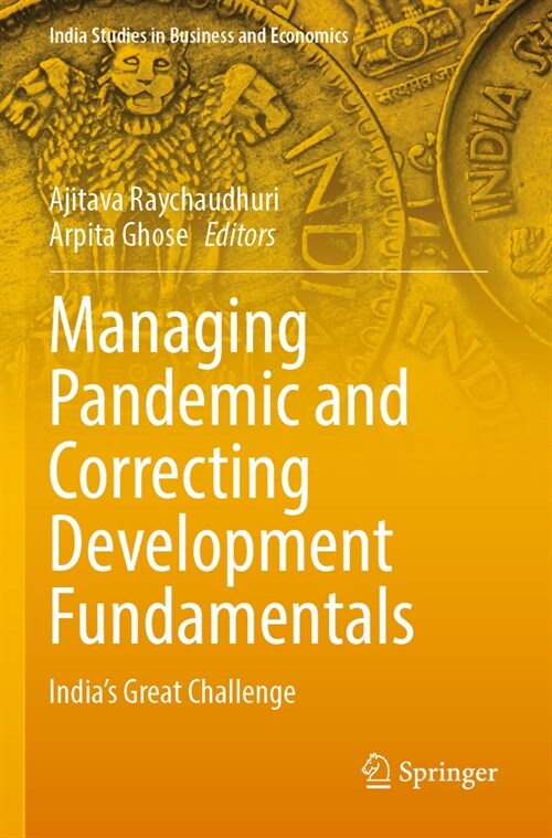 Managing Pandemic and Correcting Development Fundamentals: Indias Great Challenge (Paperback, 2023)