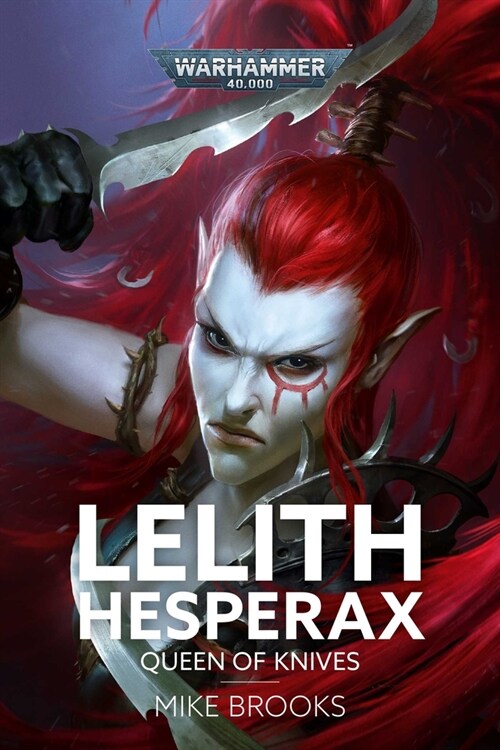 Lelith Hesperax: Queen of Knives (Hardcover)