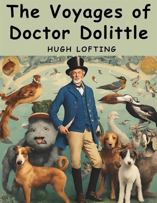 The Voyages of Doctor Dolittle (Paperback)