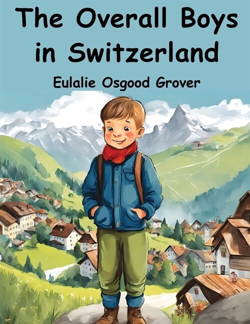 The Overall Boys in Switzerland (Paperback)