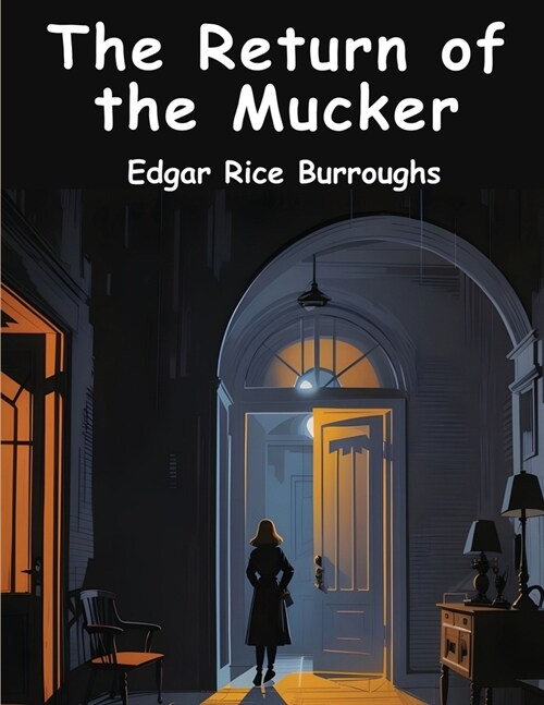 The Return of the Mucker (Paperback)