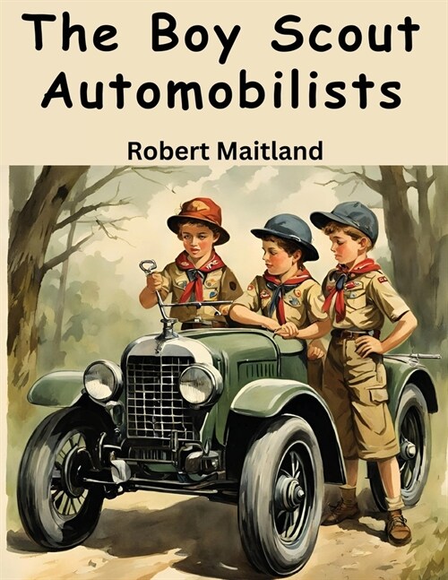 The Boy Scout Automobilists (Paperback)