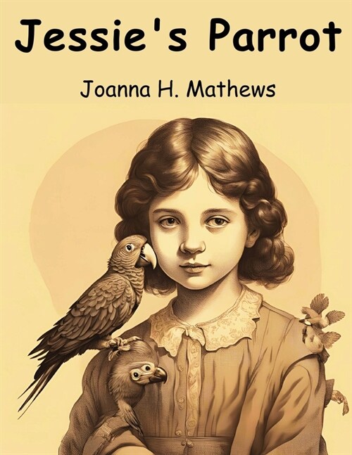 Jessies Parrot (Paperback)