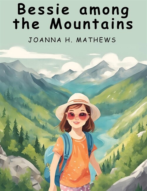 Bessie among the Mountains (Paperback)