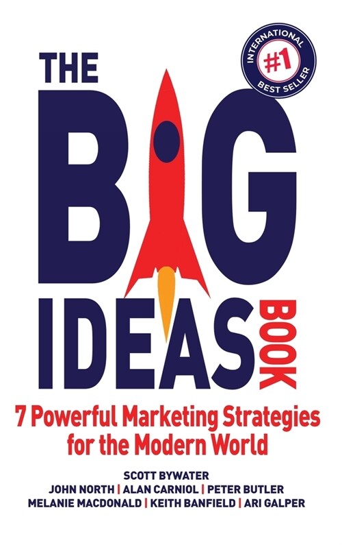 The Big Ideas Book: 7 Powerful Marketing Strategies for the Modern World (Hardcover)