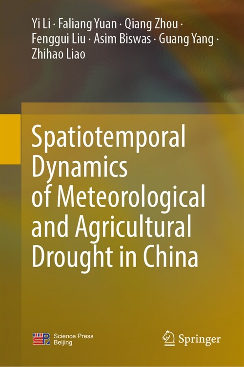 Spatiotemporal Dynamics of Meteorological and Agricultural Drought in China (Hardcover, 2024)