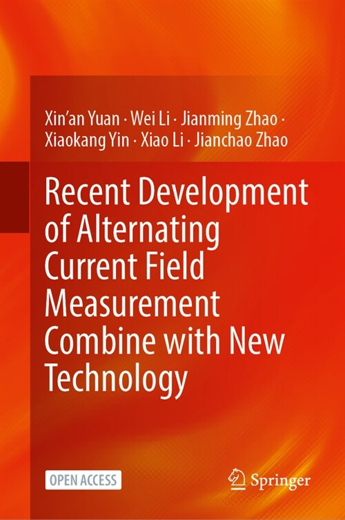Recent Development of Alternating Current Field Measurement Combine with New Technology (Hardcover, 2024)
