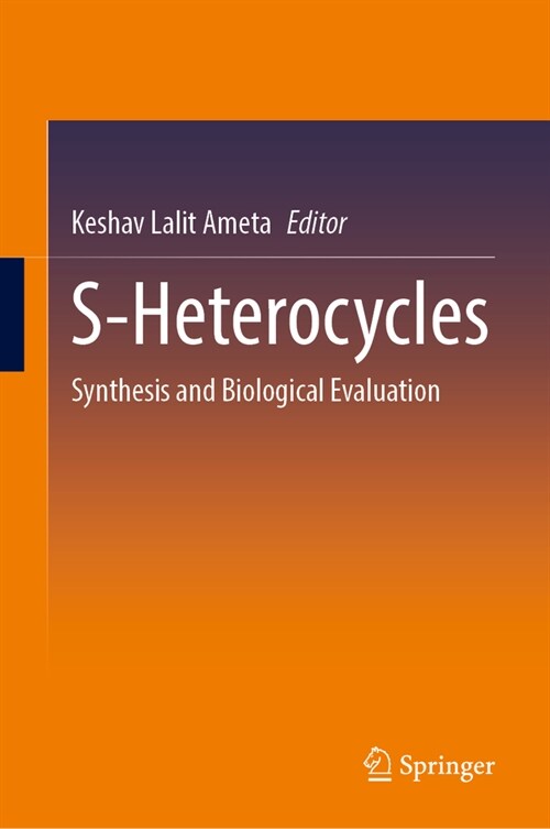 S-Heterocycles: Synthesis and Biological Evaluation (Hardcover, 2024)