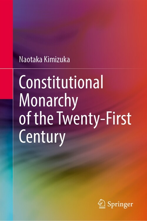 Constitutional Monarchy of the Twenty-First Century (Hardcover, 2024)