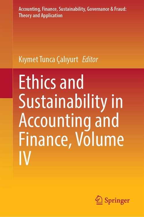 Ethics and Sustainability in Accounting and Finance, Volume IV (Hardcover, 2024)