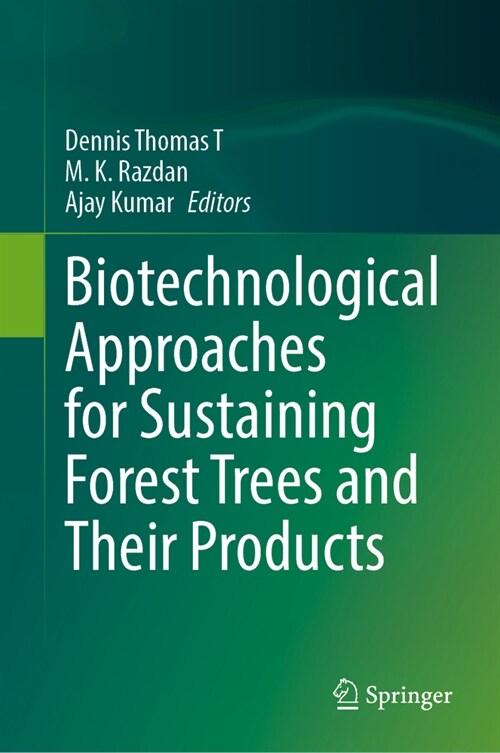 Biotechnological Approaches for Sustaining Forest Trees and Their Products (Hardcover, 2024)