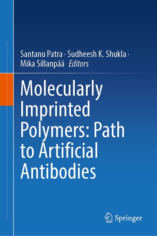 Molecularly Imprinted Polymers: Path to Artificial Antibodies (Hardcover, 2024)