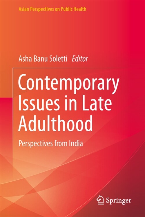 Contemporary Issues in Late Adulthood: Perspectives from India (Hardcover, 2024)