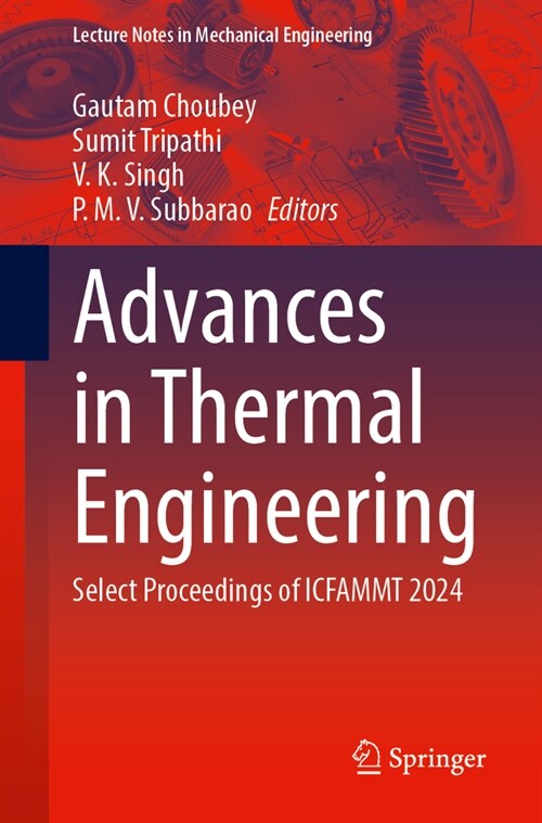 Advances in Thermal Engineering: Select Proceedings of Icfammt 2024 (Paperback, 2024)