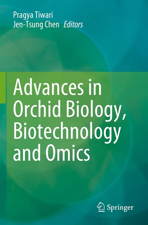 Advances in Orchid Biology, Biotechnology and Omics (Paperback, 2023)