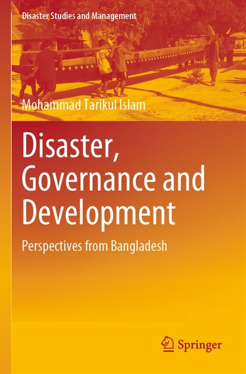 Disaster, Governance and Development: Perspectives from Bangladesh (Paperback, 2023)
